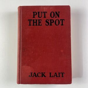 Vintage Put On The Spot Jack Lait 1930 Hardcover First Edition Red Crime Mystery